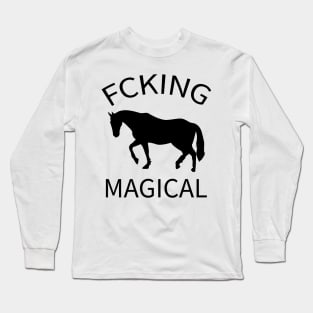 Fucking magical horse Long Sleeve T-Shirt